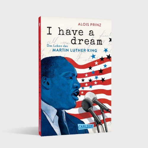 Buchcover und Innenansicht für das Buch: I have a dream: Das Leben des Martin Luther King
