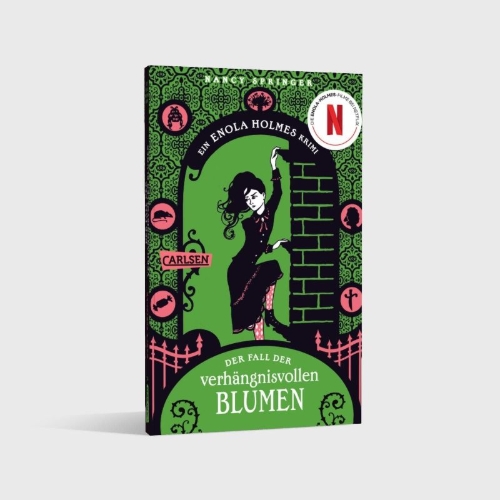 Buchcover und Innenansicht für das Buch: Enola Holmes: Der Fall der verhängnisvollen Blumen