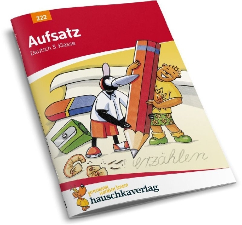 Buchcover und Innenansicht für das Buch: Aufsatz 3. Klasse. Geschichten erzählen - Sachtexte schreiben. RSR