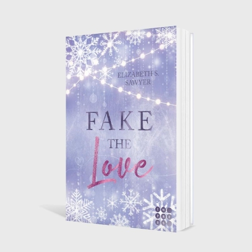 Buchcover und Innenansicht für das Buch: Fake the Love (Play it Fake 2)
