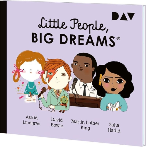 Buchcover und Innenansicht für das Buch: Little People, Big Dreams® - Teil 4: Astrid Lindgren, David Bowie, Martin Luther King, Zaha Hadid