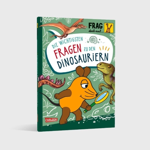 Buchcover und Innenansicht für das Buch: Frag doch mal ... die Maus: Die wichtigsten Fragen zu Dinosauriern