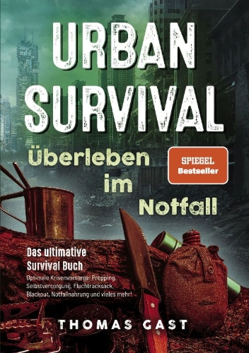 Buchcover und Innenansicht für das Buch: Urban Survival - Überleben im Notfall
