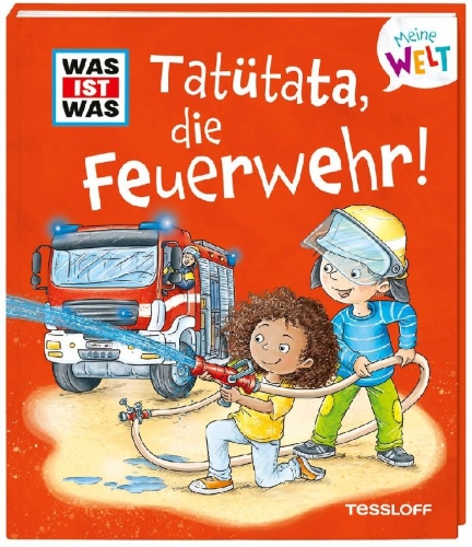 Buchcover und Innenansicht für das Buch: WAS IST WAS Meine Welt Band 12 Tatütata, die Feuerwehr!