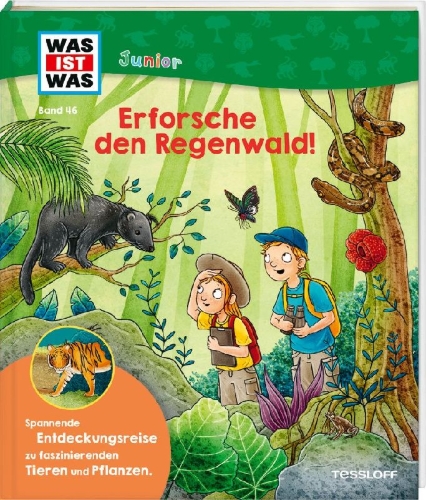 Buchcover und Innenansicht für das Buch: WAS IST WAS Junior Band 46 Erforsche den Regenwald!