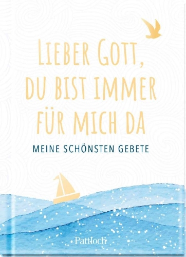 Buchcover und Innenansicht für das Buch: Lieber Gott, du bist immer für mich da