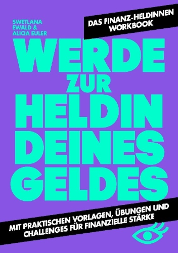 Buchcover und Innenansicht für das Buch: Werde zur Heldin deines Geldes
