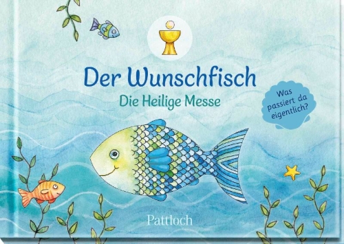 Buchcover und Innenansicht für das Buch: Der Wunschfisch. Die Heilige Messe
