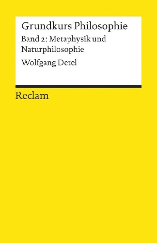 Buchcover und Innenansicht für das Buch: Grundkurs Philosophie Band 2. Metaphysik und Naturphilosophie
