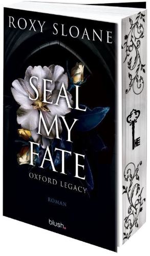 Buchcover und Innenansicht für das Buch: Seal My Fate (Oxford Legacy 3)