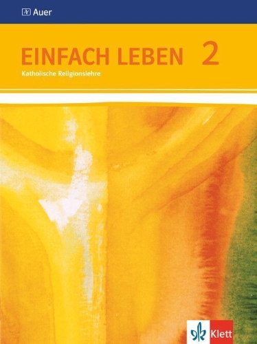 Buchcover und Innenansicht für das Buch: Einfach Leben. Schülerbuch 7/8. Schuljahr. Ausgabe S für Rheinland-Pfalz, Baden-Württemberg und das Saarland