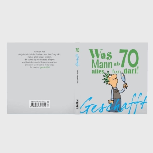 Buchcover und Innenansicht für das Buch: Geschafft! Was Mann ab 70 alles tun darf