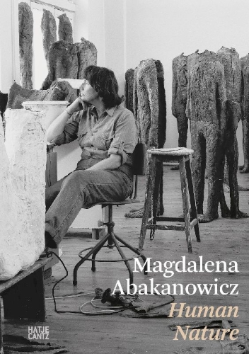 Buchcover und Innenansicht für das Buch: Magdalena Abakanowicz. Human Nature