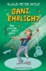 Buchcover und Innenansicht für das Buch: Ganz ehrlich? Felix und das wahre Leben