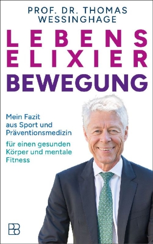 Buchcover und Innenansicht für das Buch: Lebenselixier Bewegung