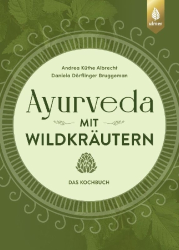 Buchcover und Innenansicht für das Buch: Ayurveda mit Wildkräutern