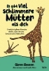 Buchcover und Innenansicht für das Buch: There Are Moms Way Worse Than You