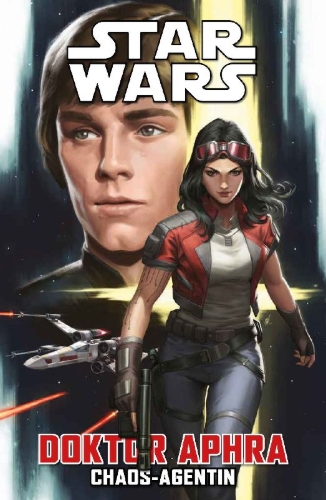 Buchcover und Innenansicht für das Buch: US Star Wars: Doctor Aphra - Chaos Agen #1-#5