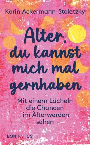 Buchcover und Innenansicht für das Buch: Alter, du kannst mich mal gernhaben