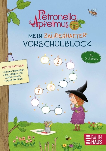 Buchcover und Innenansicht für das Buch: Petronella Apfelmus - Mein zauberhafter Vorschulblock