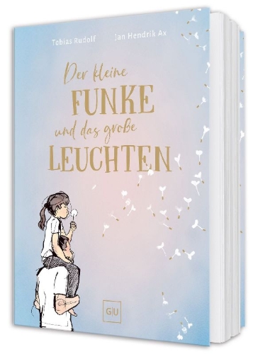 Buchcover und Innenansicht für das Buch: Der kleine Funke und das große Leuchten
