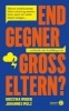 Buchcover und Innenansicht für das Buch: Endgegner Großeltern?