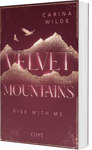 Buchcover und Innenansicht für das Buch: Rise With Me (Velvet Mountains 2)