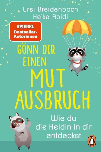 Buchcover und Innenansicht für das Buch: Gönn dir einen Mutausbruch!