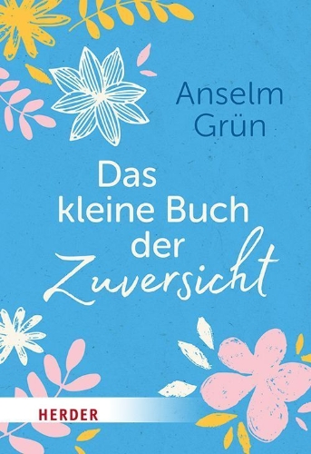 Buchcover und Innenansicht für das Buch: Das kleine Buch der Zuversicht