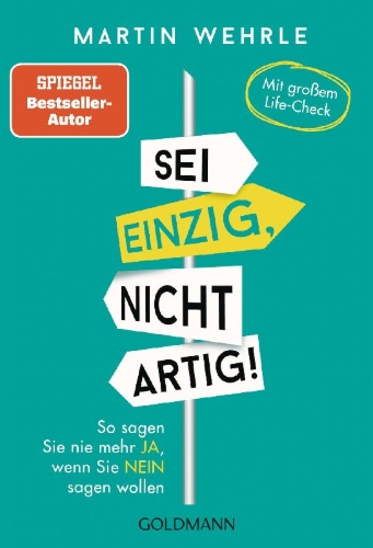 Buchcover und Innenansicht für das Buch: Sei einzig, nicht artig!
