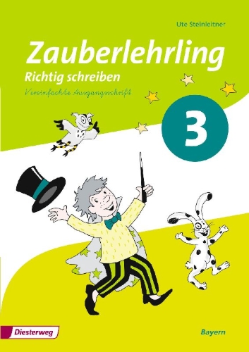 Buchcover und Innenansicht für das Buch: Zauberlehrling 3. Arbeitsheft. Vereinfachte Ausgangsschrift VA. Bayern