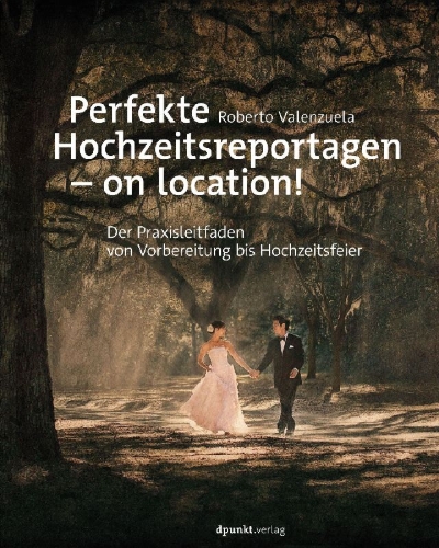 Buchcover und Innenansicht für das Buch: Perfekte Hochzeitsreportagen - on location!