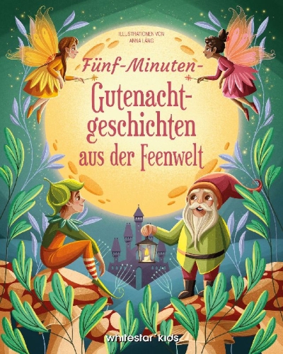 Buchcover und Innenansicht für das Buch: Fünf-Minuten-Gute-Nacht-Geschichten aus der Feenwelt
