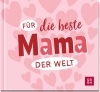 Buchcover und Innenansicht für das Buch: Für die beste Mama der Welt