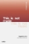 Buchcover und Innenansicht für das Buch: This is not Music