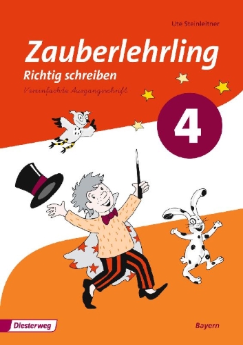 Buchcover und Innenansicht für das Buch: Zauberlehrling 4. Arbeitsheft. VA Vereinfachte Ausgangsschrift. Bayern