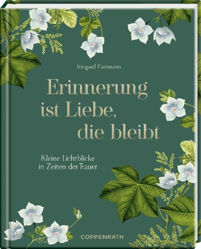 Buchcover und Innenansicht für das Buch: Erinnerung ist Liebe, die bleibt