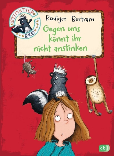 Buchcover und Innenansicht für das Buch: Stinktier & Co - Gegen uns könnt ihr nicht anstinken