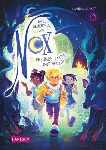 Buchcover und Innenansicht für das Buch: Das Geheimnis von Nox 3: Freunde, Feuer - Ungeheuer!