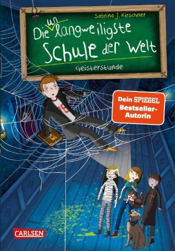 Buchcover und Innenansicht für das Buch: Die unlangweiligste Schule der Welt 6: Geisterstunde