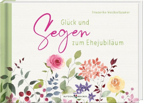 Buchcover und Innenansicht für das Buch: Glück und Segen zum Ehejubiläum