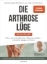 Buchcover und Innenansicht für das Buch: Die Arthrose-Lüge - Neuausgabe