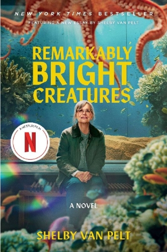 Buchcover und Innenansicht für das Buch: Remarkably Bright Creatures [Movie Tie-in]