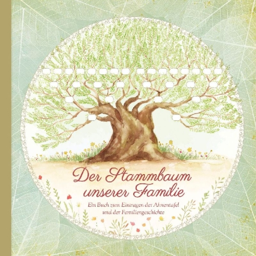 Buchcover und Innenansicht für das Buch: Der Stammbaum unserer Familie