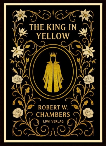 Buchcover und Innenansicht für das Buch: Robert W. Chambers: The King in Yellow (English Edition)