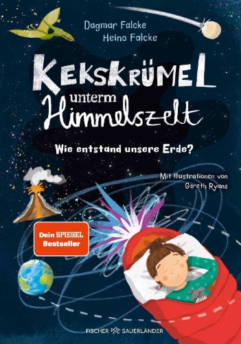 Buchcover und Innenansicht für das Buch: Kekskrümel unterm Himmelszelt. Wie entstand unsere Erde?