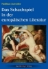 Buchcover und Innenansicht für das Buch: Das Schachspiel in der europäischen Literatur