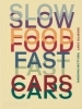 Buchcover und Innenansicht für das Buch: Slow Food, Fast Cars