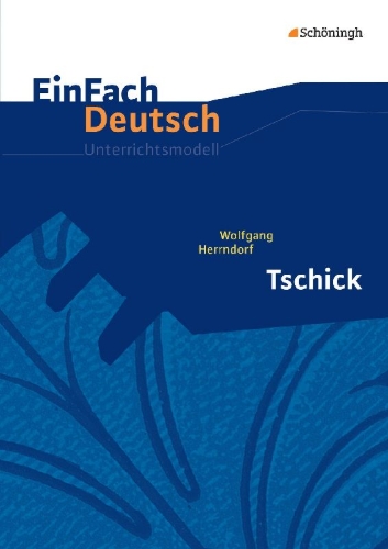 Buchcover und Innenansicht für das Buch: Tschick. EinFach Deutsch Unterrichtsmodelle