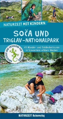 Buchcover und Innenansicht für das Buch: Naturzeit mit Kindern: Soca und Triglav Nationalpark